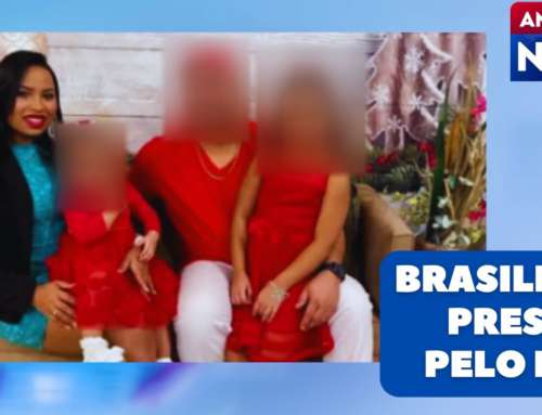Américas No Ar -12/08/25 – EUA: Brasileira é detida por agentes do ICE na frente das filhas pequenas